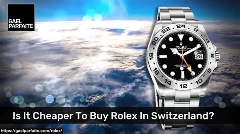 is buying a watch in switzerland cheaper|buying rolex in switzerland 2022.